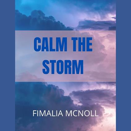 Calm the Storm (Christian Motivation)