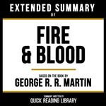 Extended Summary - Fire & Blood
