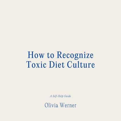 How to Recognize Toxic Diet Culture