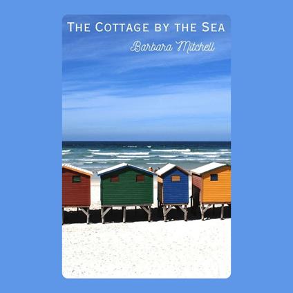 Cottage by the Sea, The