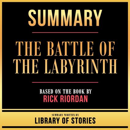 Summary - The Battle Of The Labyrinth