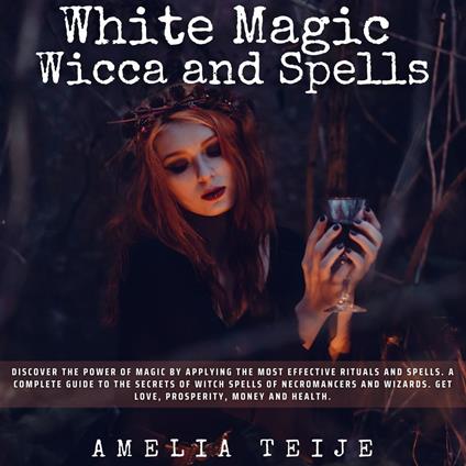 White Magic Wicca and Spells