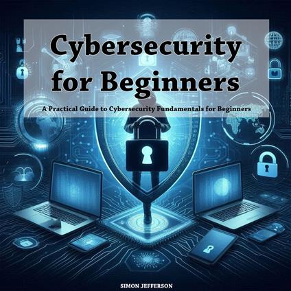 Cybersecurity for Beginners