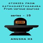 Stories from Kathasaritasagara series -15