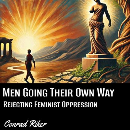 Men Going Their Own Way