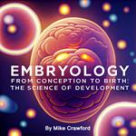 Embryology