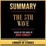 Summary - The 5th Wave