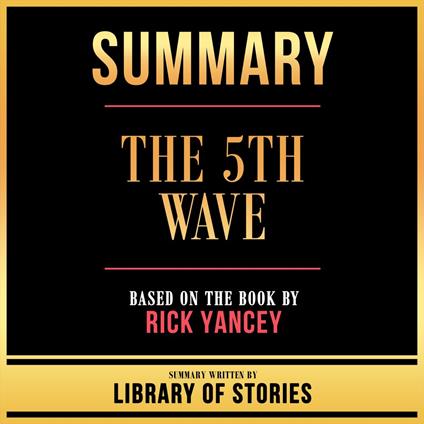 Summary - The 5th Wave