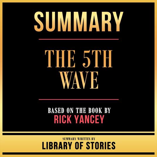 Summary - The 5th Wave