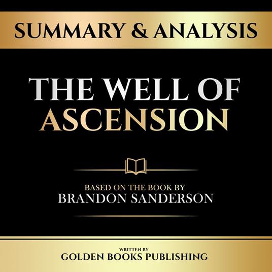 Summary & Analysis - The Well Of Ascension
