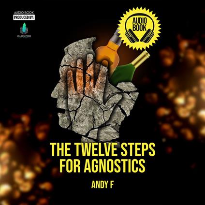 Twelve Steps for Agnostics, The