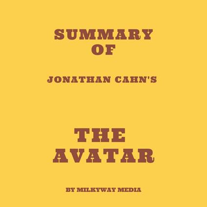 Summary of Jonathan Cahn's The Avatar