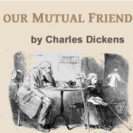 Our Mutual Friend