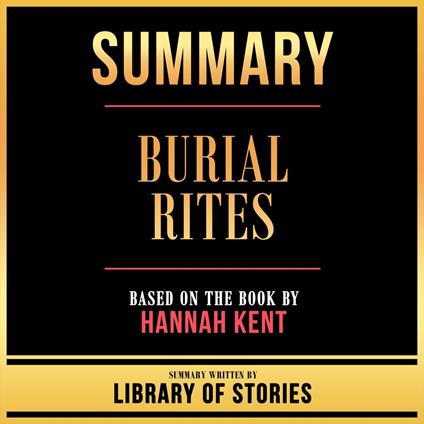 Summary - Burial Rites