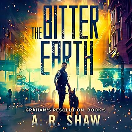 Bitter Earth, The