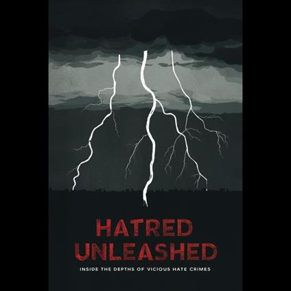 Hatred Unleashed: Inside the Depths of Vicious Hate Crimes