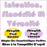 Intention, Sincérité Et Véracité