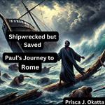 Shipwrecked but Saved