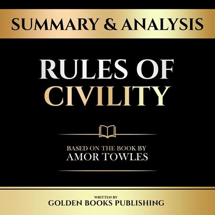 Summary & Analysis - Rules Of Civility