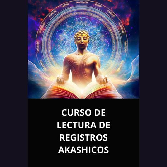 CURSO DE LECTURA DE REGISTROS AKASHICOS