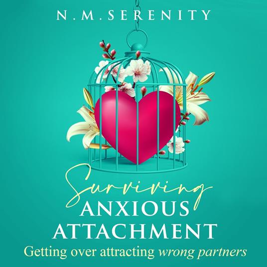 Surviving anxious attachment