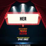 Her - The Ultimate Trivia Collection