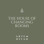 House of Changing Rooms, The