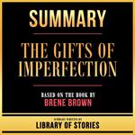 Summary - The Gifts Of Imperfection