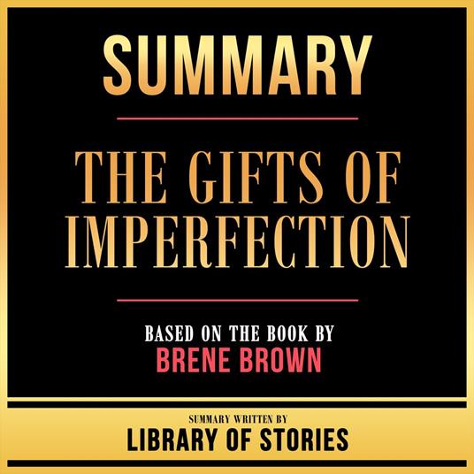 Summary - The Gifts Of Imperfection
