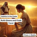 Faithful in the Fields