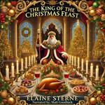 King of the Christmas Feast, The