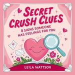 Secret Crush Clues