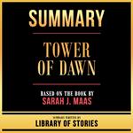 Summary - Tower Of Dawn