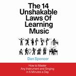 14 Unshakable Laws of Learning Music, The