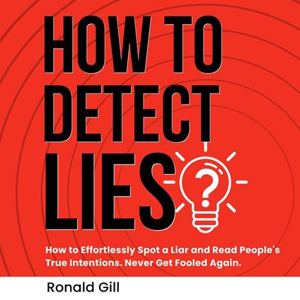 How to Detect Lies?