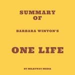 Summary of Barbara Winton's One Life