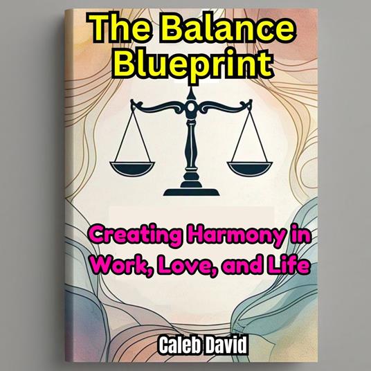 Balance Blueprint, The