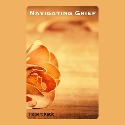 Navigating Grief