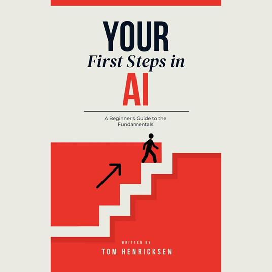 Your First Steps in AI