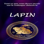Tout ce que vous devez savoir sur le zodiaque chinois le Lapin