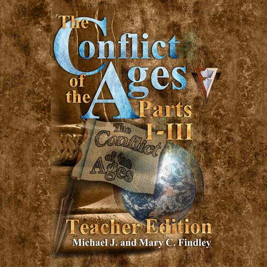 Conflict of the Ages Teacher Edition I-III, The