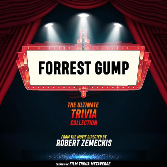 Forrest Gump - The Ultimate Trivia Collection
