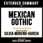 Extended Summary - Mexican Gothic