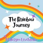 Rainbow Journey, The