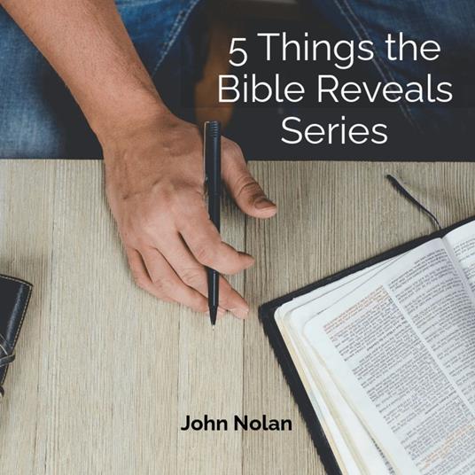 5 Things The Bible Reveals Series