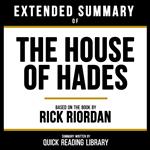 Extended Summary - The House Of Hades