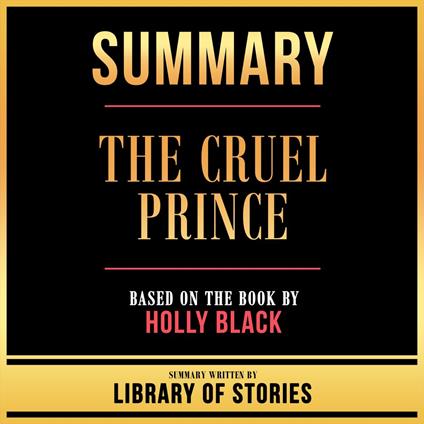 Summary - The Cruel Prince