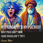 Hypergamy’s Hypocrisy