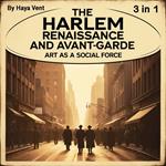 Harlem Renaissance and Avant-Garde, The