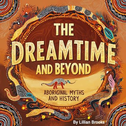 Dreamtime and Beyond, The